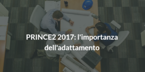 prince2 2017 adattamento metodo