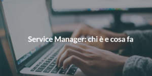 service manager chi è e cosa fa