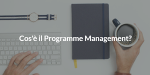 programme management cos'è