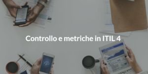 controllo e metriche in itil 4