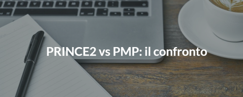 Certificazioni di project management: il confronto PMP vs PRINCE2