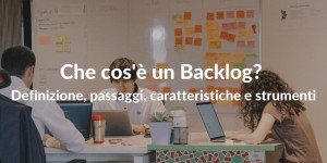 Backlog in Scrum cos'è definizione