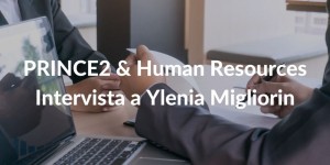 HR PRINCE2 Intervista Ylenia MIgliorin