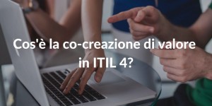 co-creazione di valore in ITIL 4