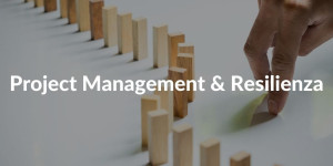 Resilienza in Project Management
