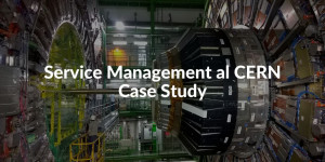 ITIL Service Management Case Studies CERN