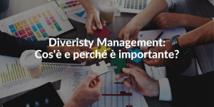 Cos'è diversity management