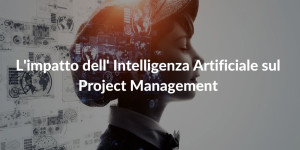 Intelligenza Artificiale e Project Management