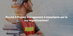 perchè-project-management-importante