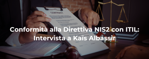 Conformità alla Direttiva NIS2 con ITIL: Intervista a Kaïs Albassir