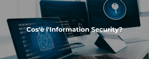 Cos’è l’Information Security?